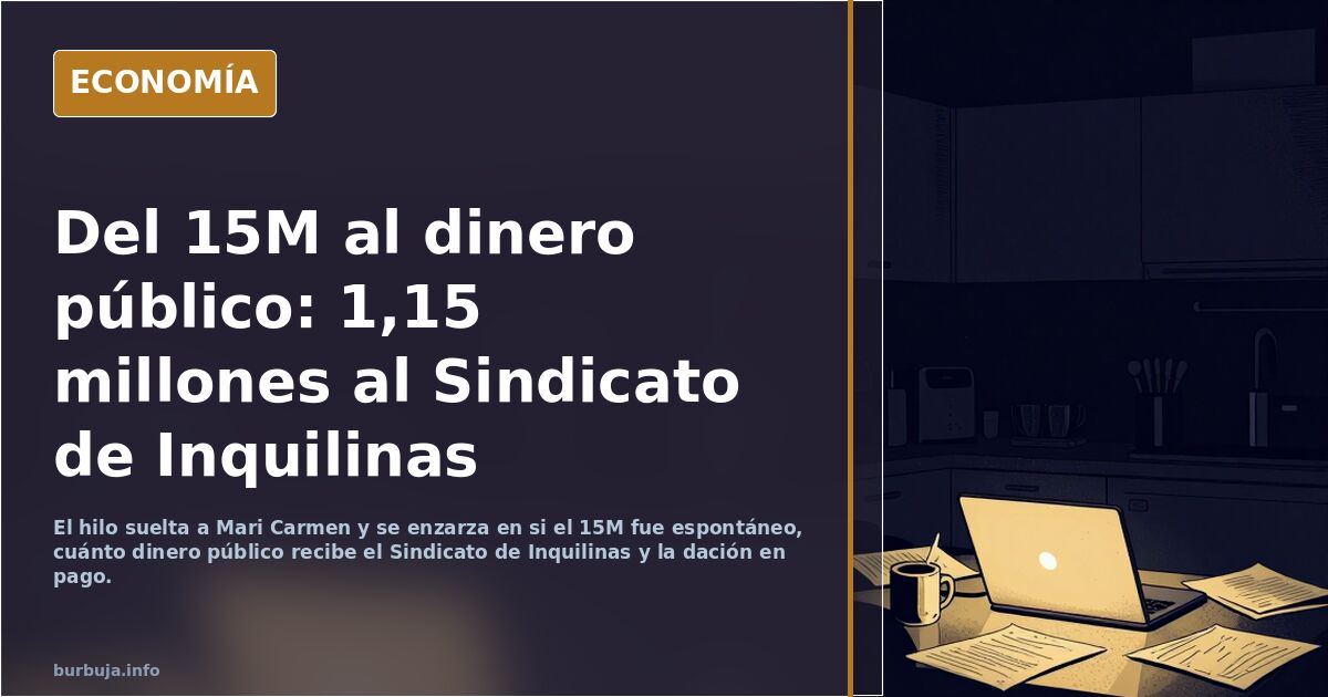 Del 15M al dinero público: 1,15 millones al Sindicato de Inquilinas