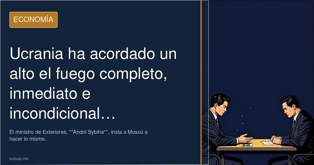 Ucrania ha acordado un alto el fuego completo, inmediato e incondicional…