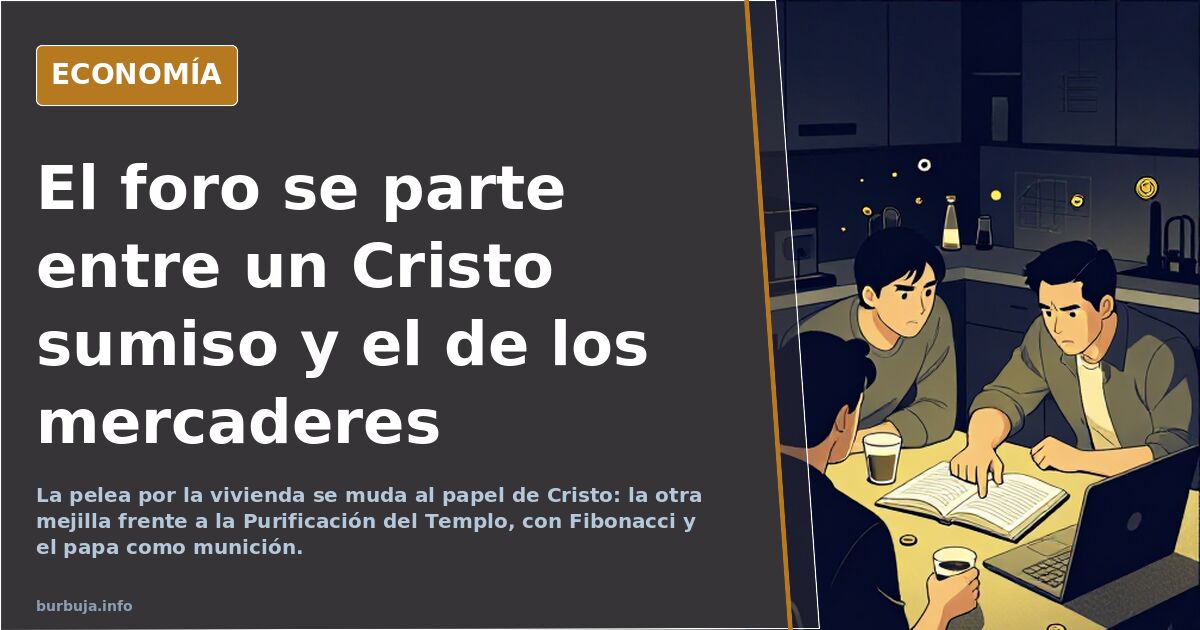 El foro se parte entre un Cristo sumiso y el de los mercaderes