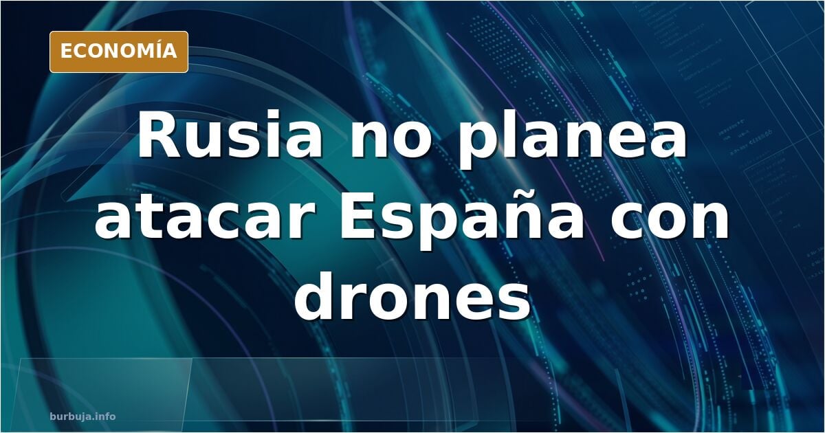 El Mundo (Colas) se inventa que Rusia va a atacar España con drones pequeños