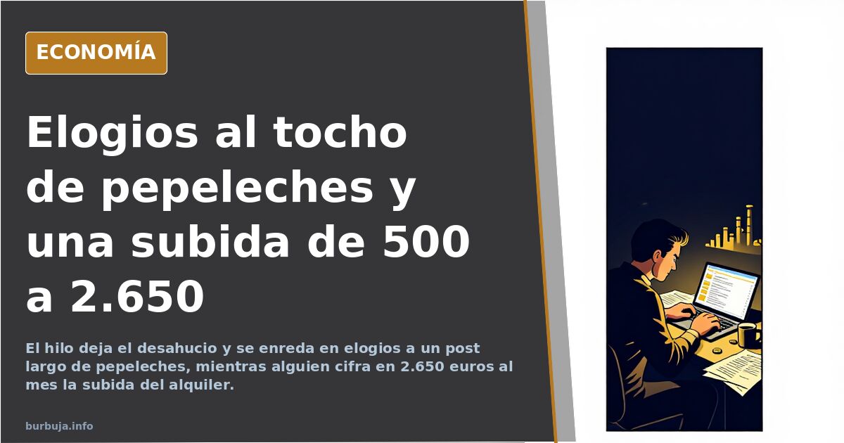 Elogios al tocho de pepeleches y una subida de 500 a 2.650