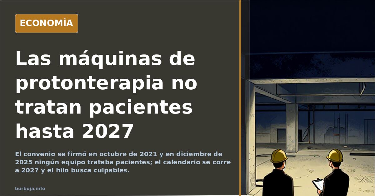 Las máquinas de protonterapia no tratan pacientes hasta 2027