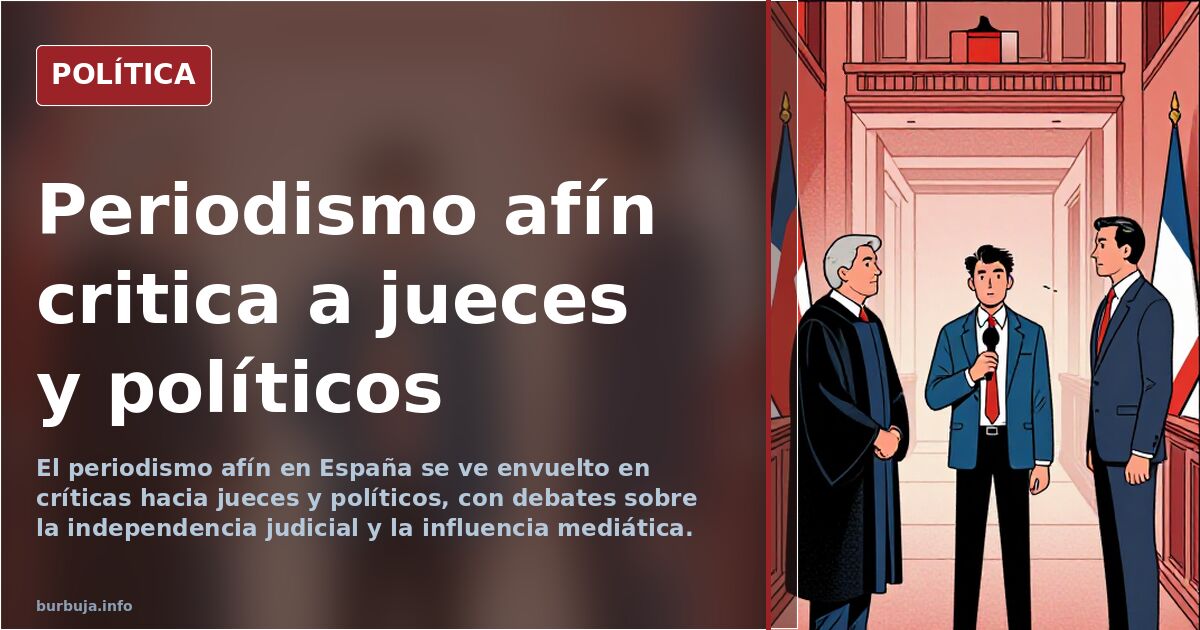 Periodismo afín contra los jueces (Bitácora de Santiago González)