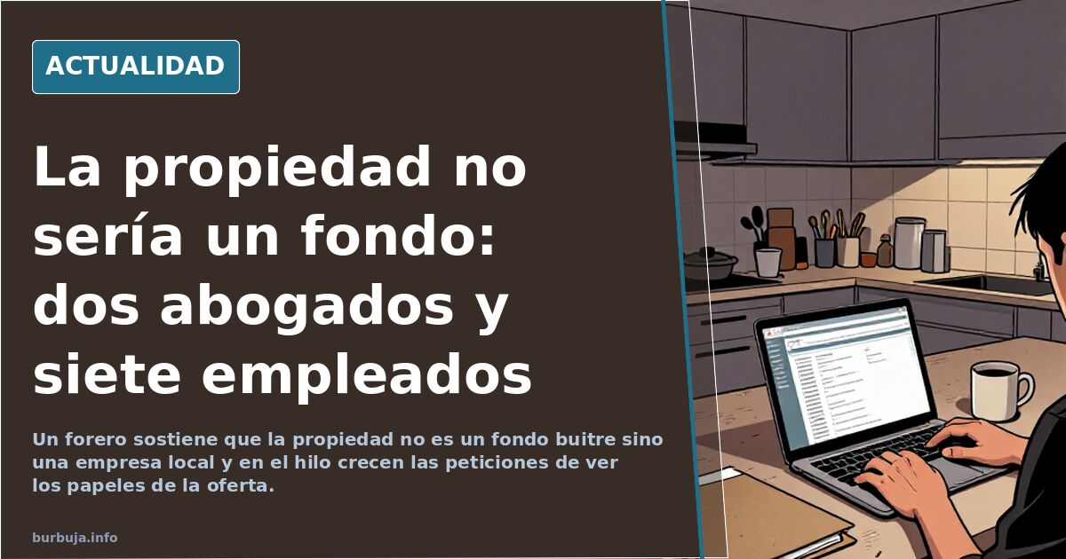 La propiedad no sería un fondo: dos abogados y siete empleados