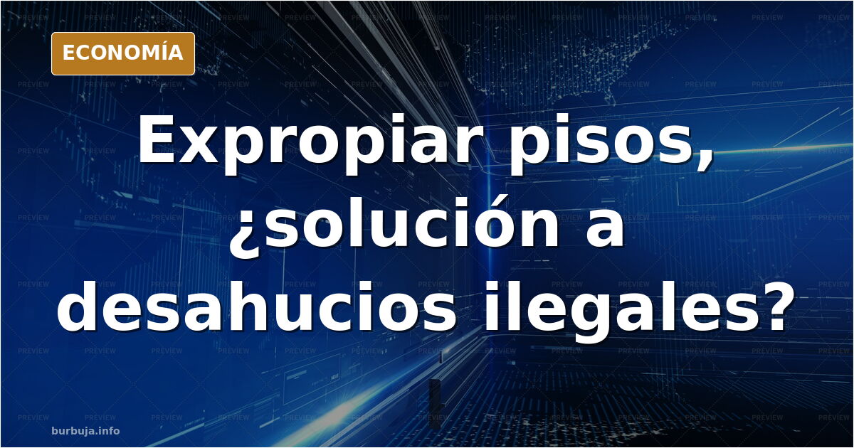 Sarah Santaolalla: "Solo hay un camino: expropiar el piso de Maricarmen y el de todas aquellas personas que hayan sido desahuciadas de manera ilegal..