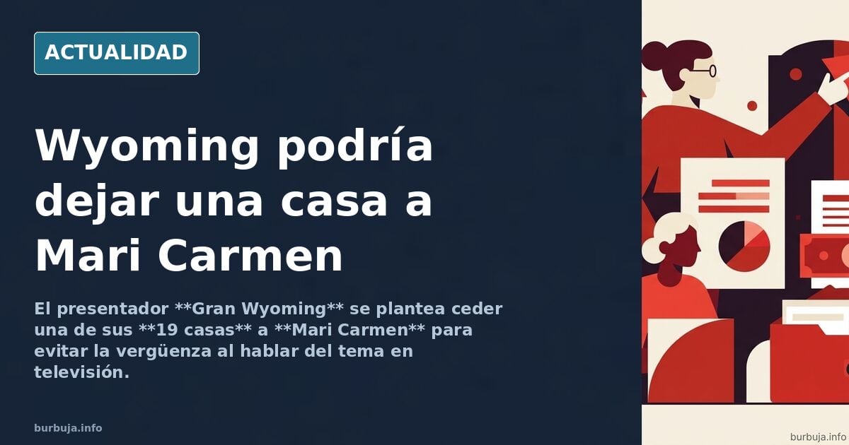 ÚLTIMA HORA | El Gran Wyoming estaría planteándose dejarle a mar1 Carmen