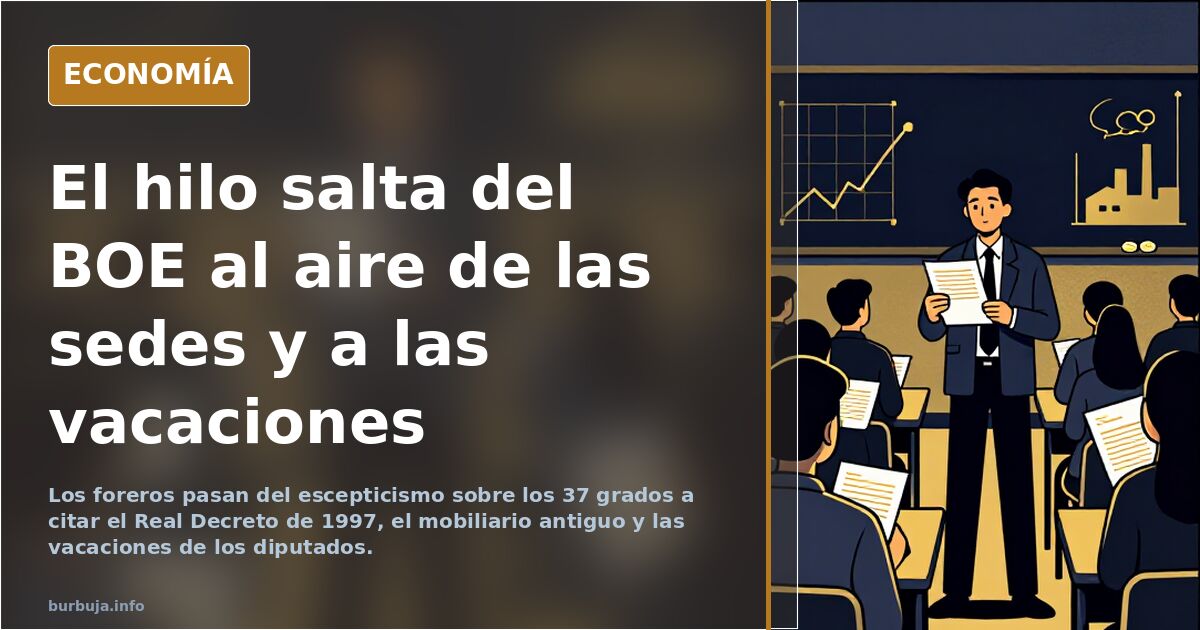El hilo salta del BOE al aire de las sedes y a las vacaciones