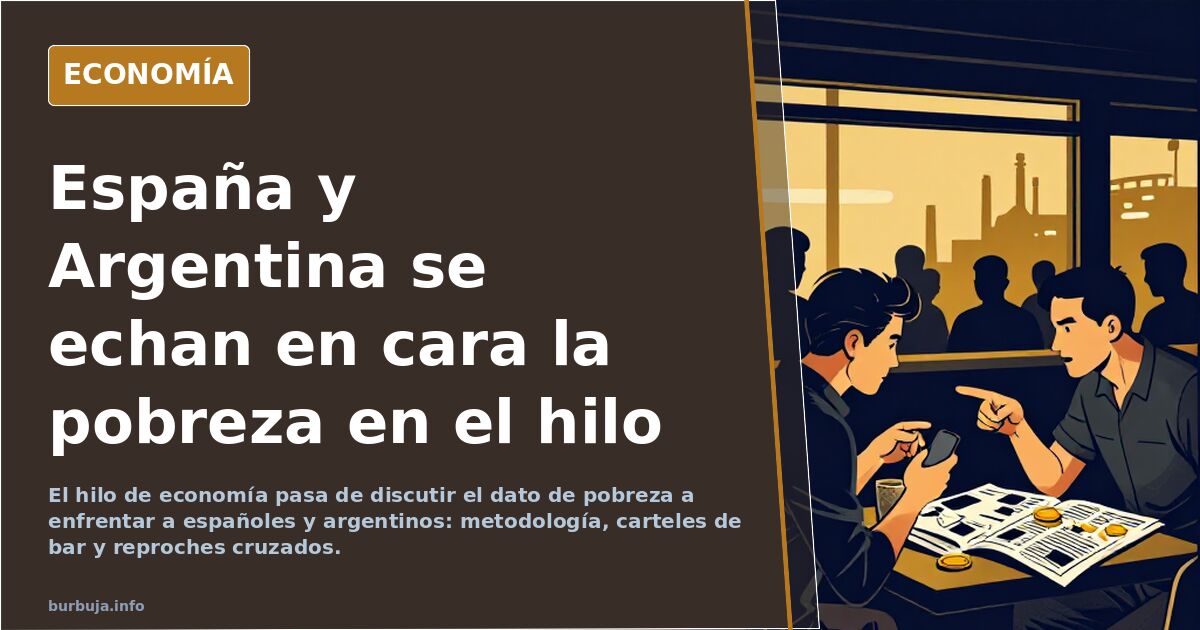 España y Argentina se echan en cara la pobreza en el hilo
