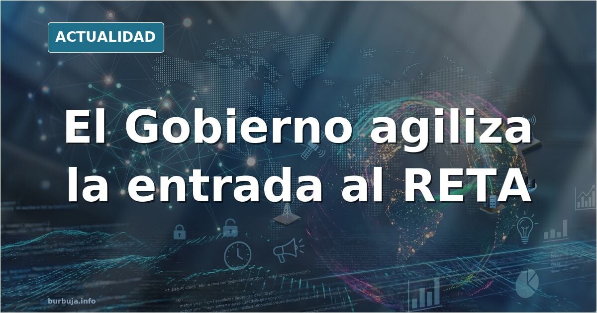 El Gobierno quiere acelerar la pasarela al RETA