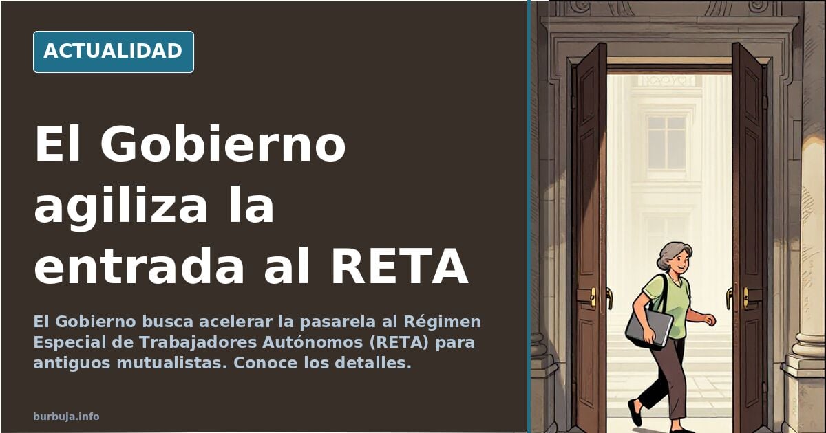 El Gobierno quiere acelerar la pasarela al RETA