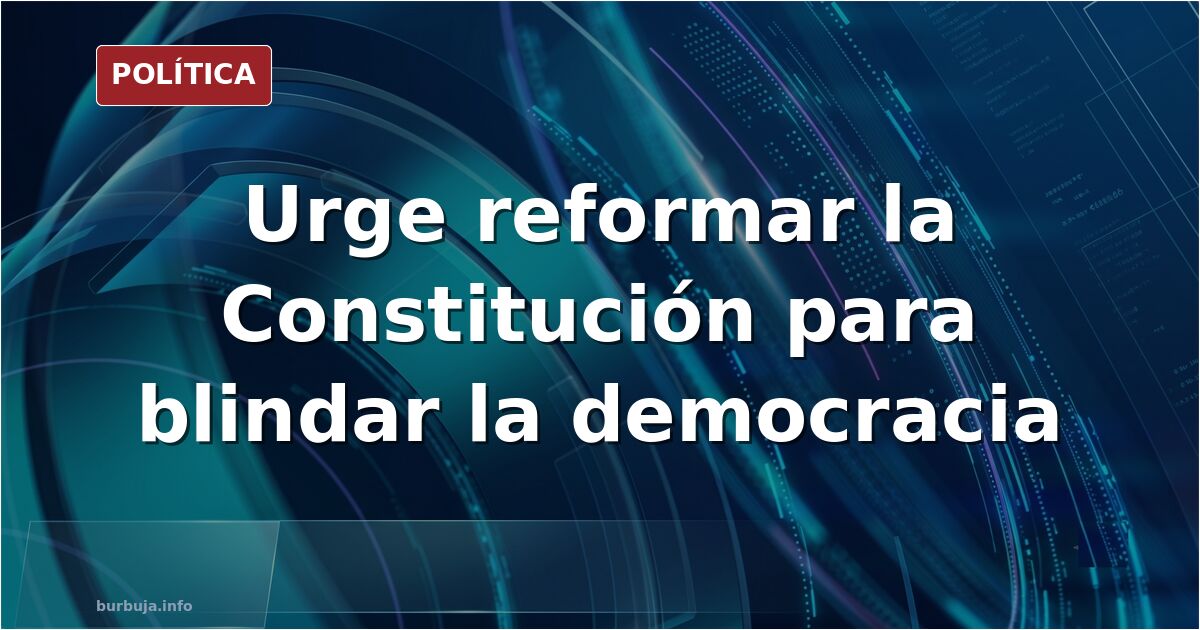 Doce reformas constitucionales urgentes (Carlos Martínez Gorriarán en Vozpópuli)