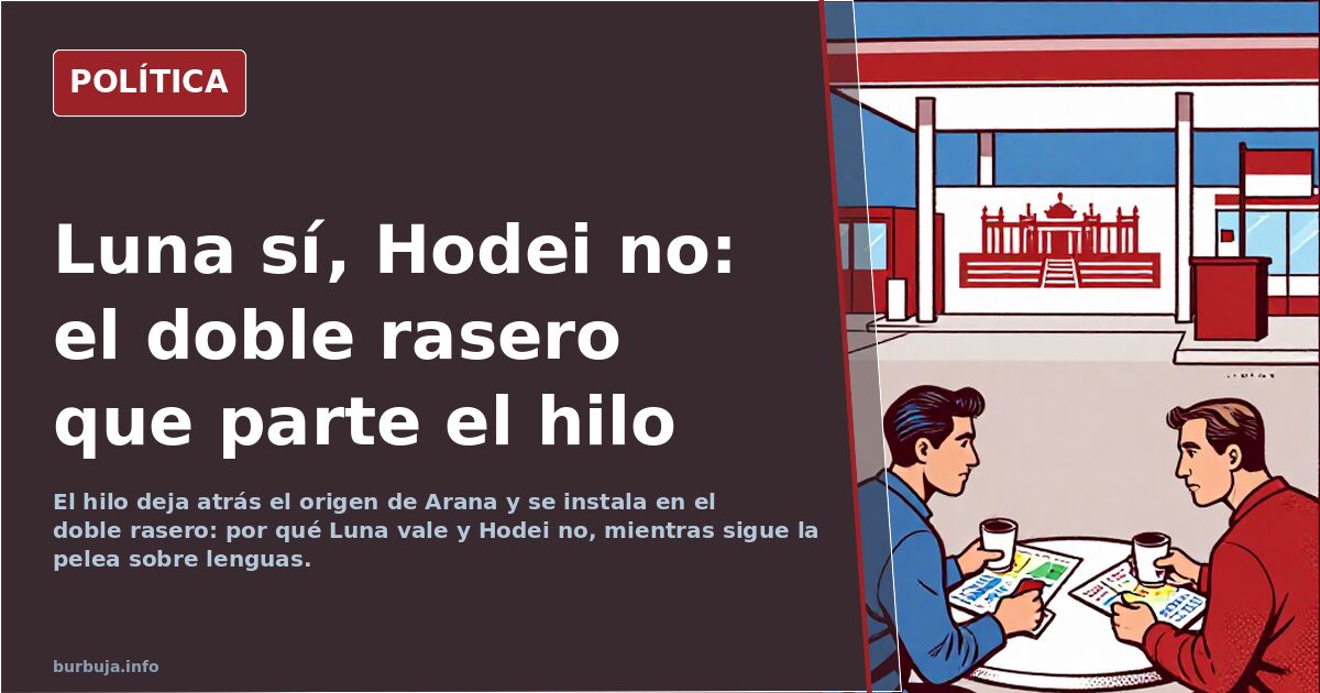 Luna sí, Hodei no: el doble rasero que parte el hilo