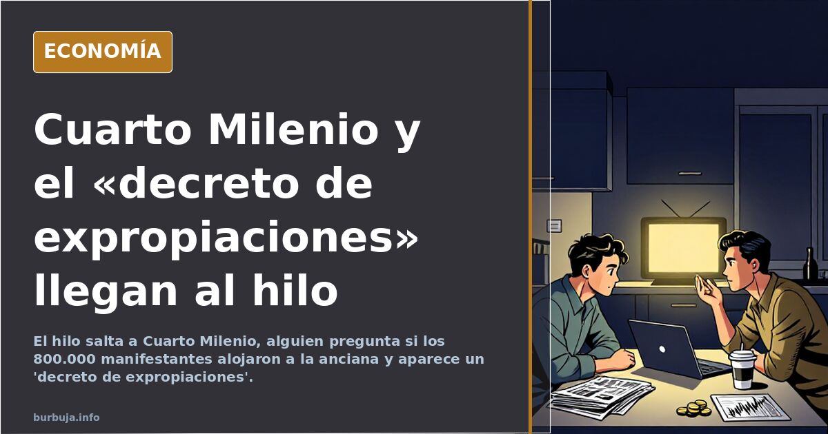 Cuarto Milenio y el «decreto de expropiaciones» llegan al hilo