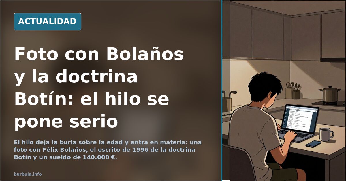 Foto con Bolaños y la doctrina Botín: el hilo se pone serio