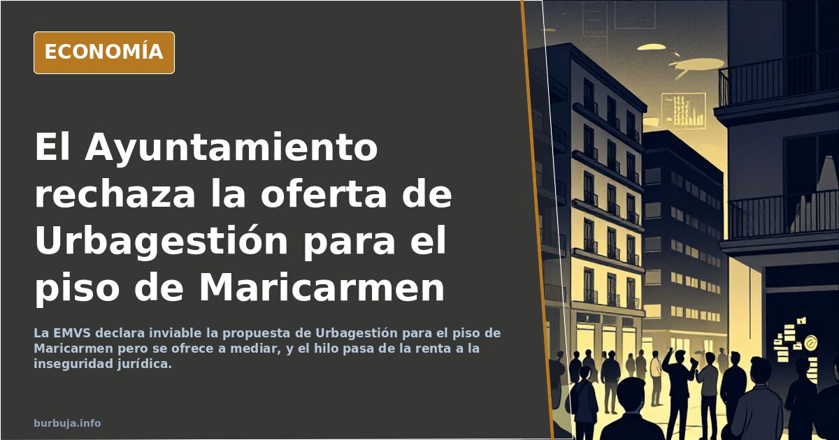 El Ayuntamiento rechaza la oferta de Urbagestión para el piso de Maricarmen