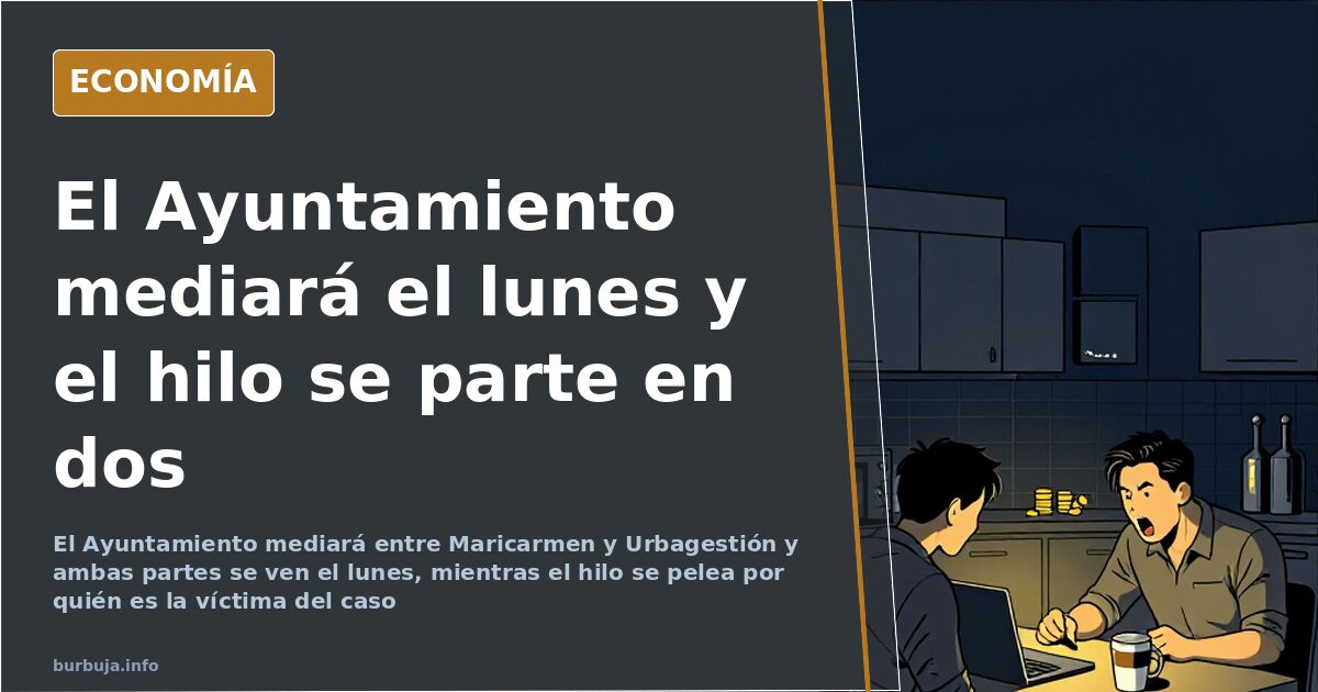El Ayuntamiento mediará el lunes y el hilo se parte en dos