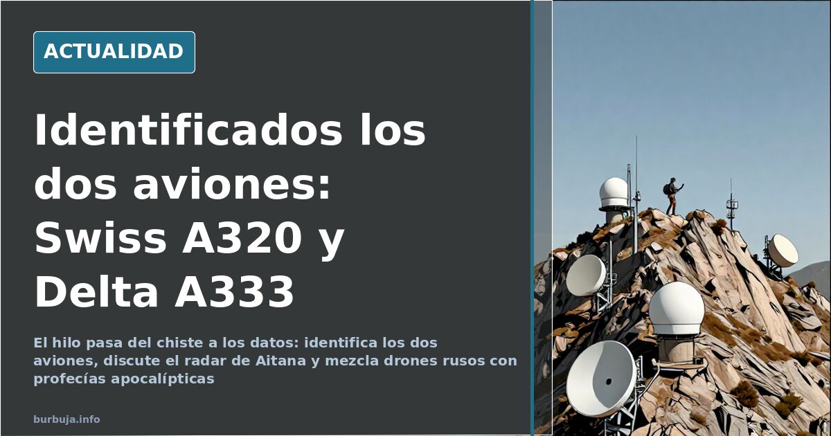 Identificados los dos aviones: Swiss A320 y Delta A333
