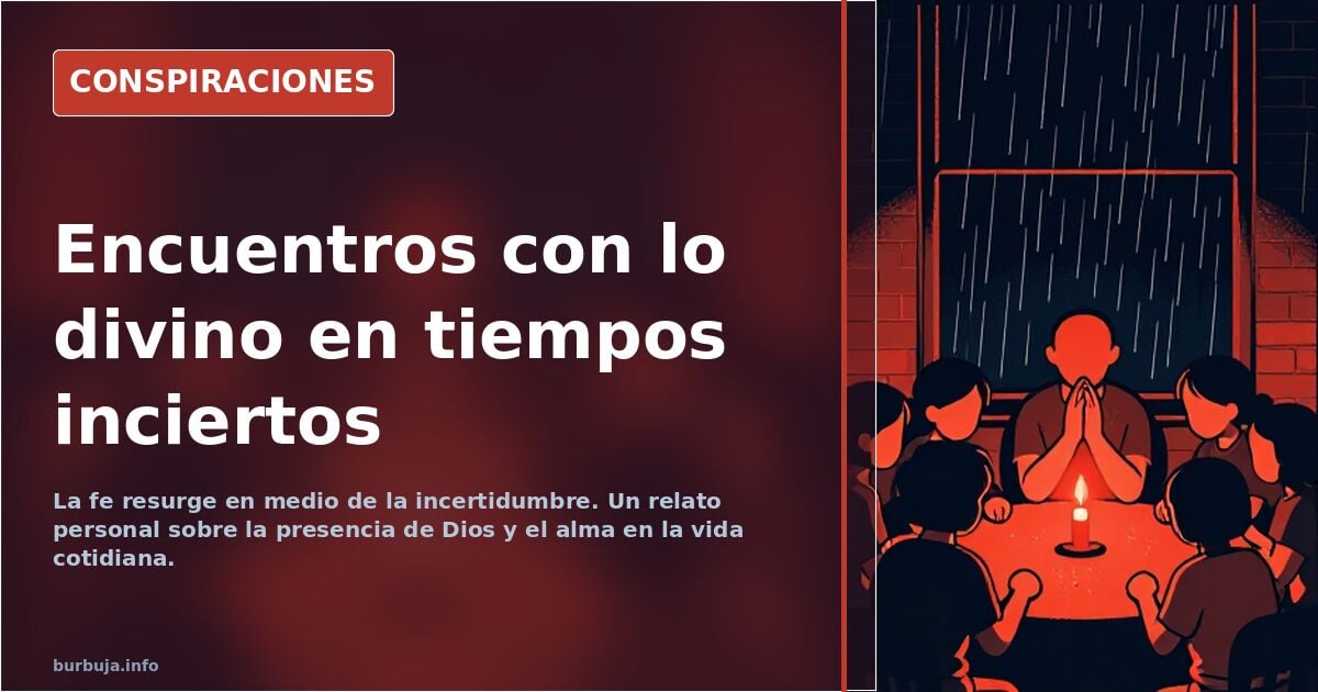 ¿Alguno se ha encontrado con Dios recientemente?