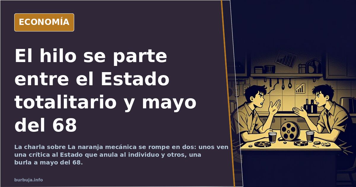El hilo se parte entre el Estado totalitario y mayo del 68