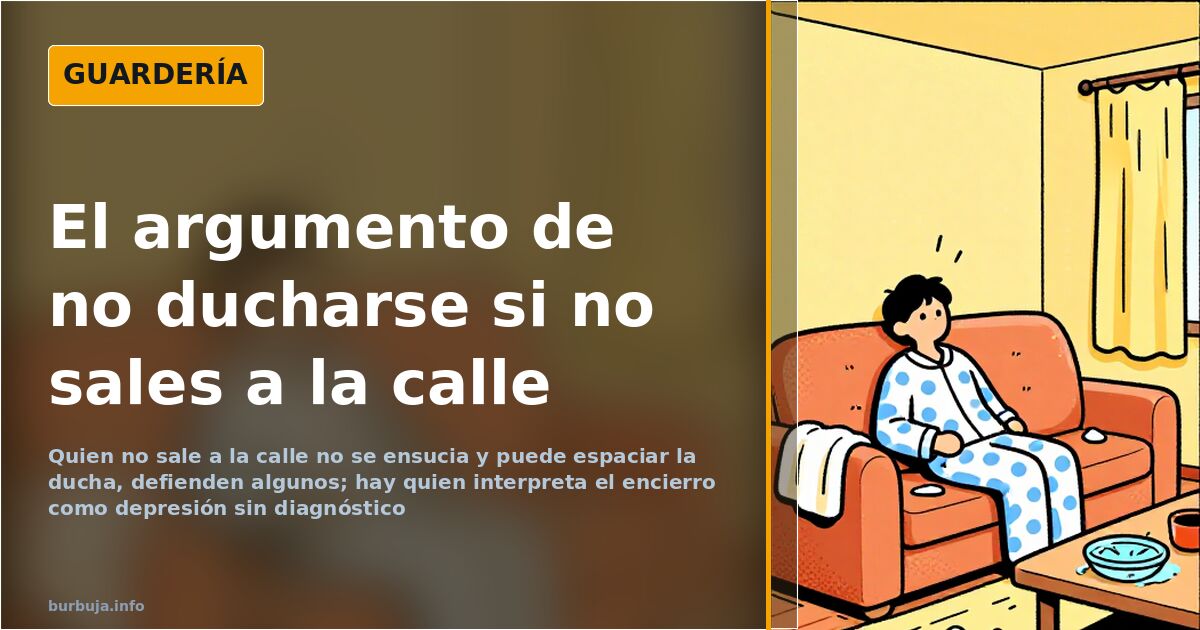 Ilustración de una persona en pijama dentro de casa, ducha apagada y calle al fondo, sobre la rutina de no salir ni ducharse