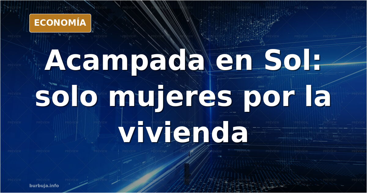 Acampada de Sol: ¿solo para mujeres? Debate abierto