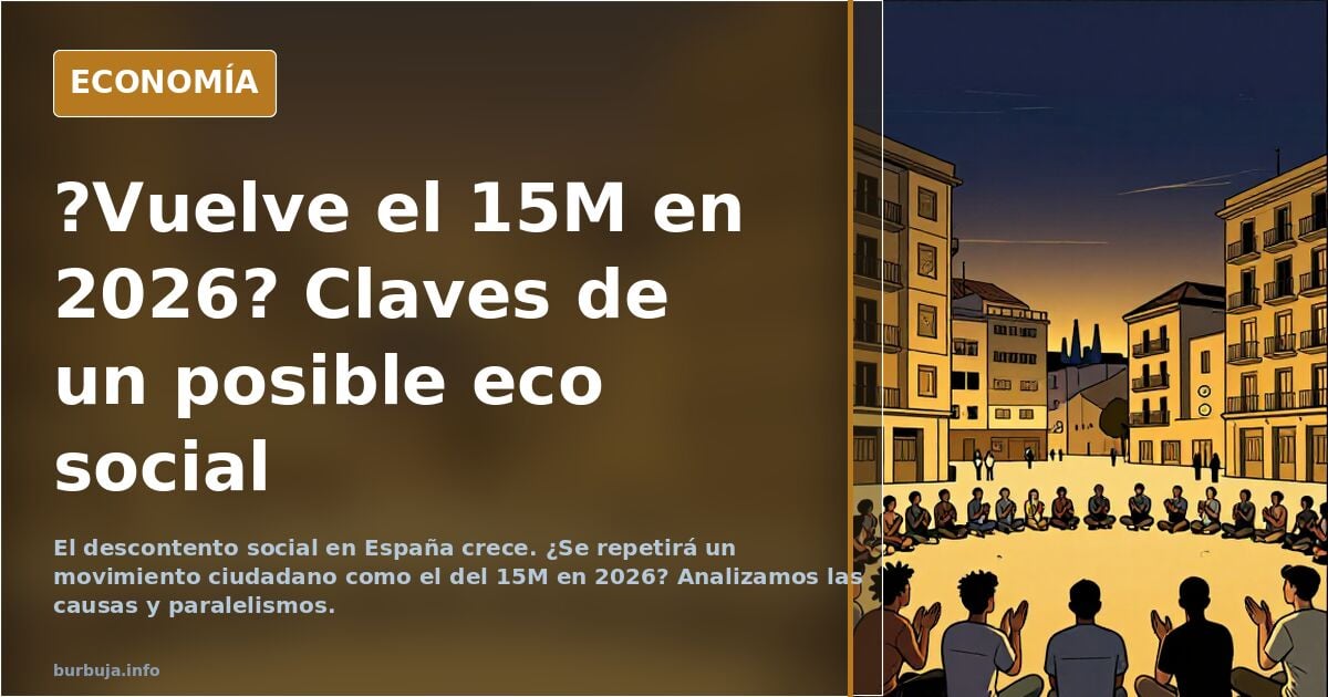 En 2026 van a intentar hacer otra vez la del 15M