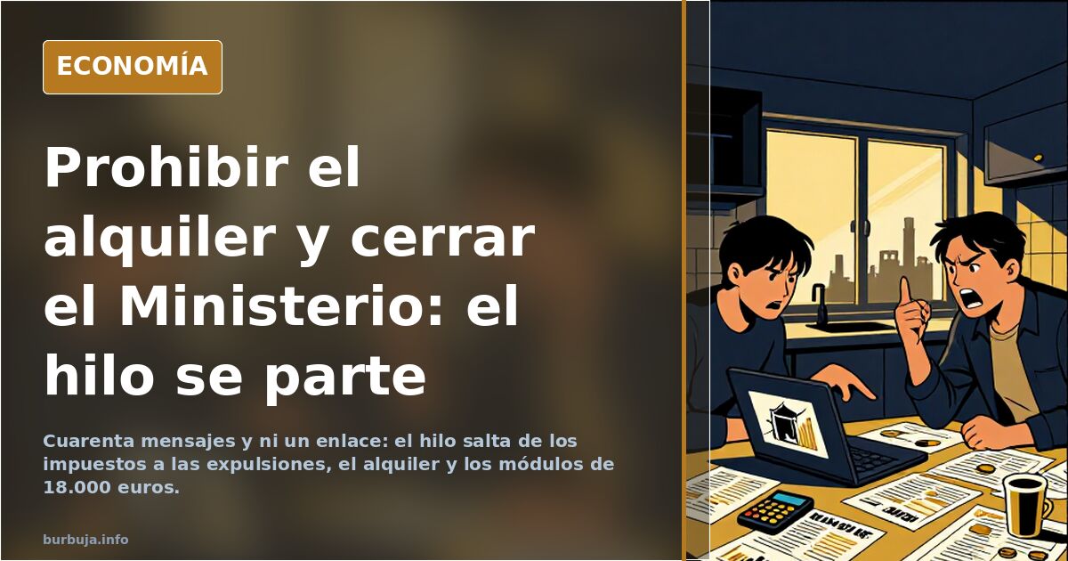 Prohibir el alquiler y cerrar el Ministerio: el hilo se parte