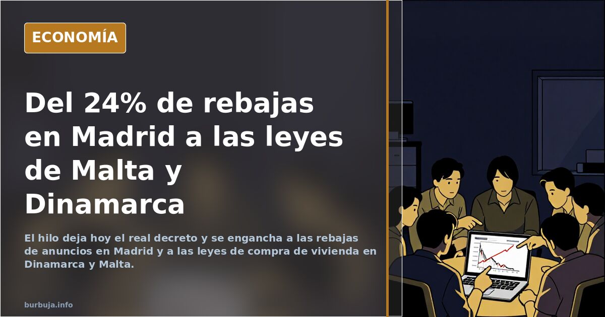 Del 24% de rebajas en Madrid a las leyes de Malta y Dinamarca