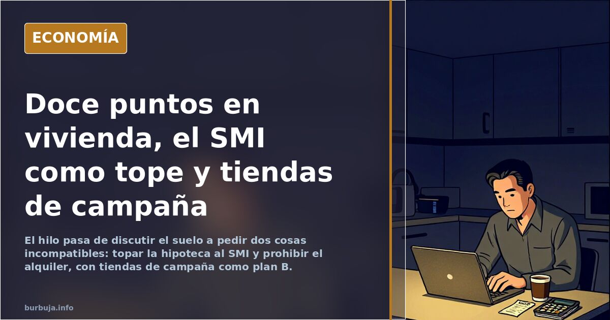 Doce puntos en vivienda, el SMI como tope y tiendas de campaña