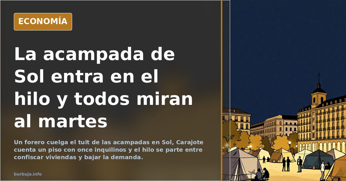 La acampada de Sol entra en el hilo y todos miran al martes