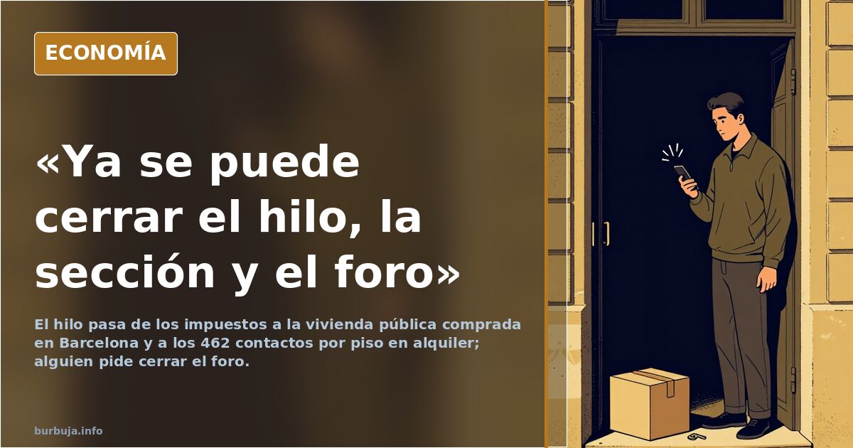 «Ya se puede cerrar el hilo, la sección y el foro»