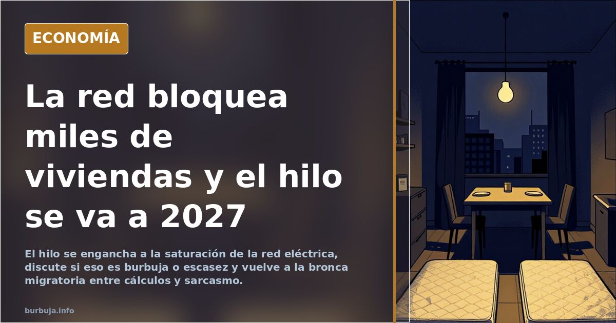 La red bloquea miles de viviendas y el hilo se va a 2027