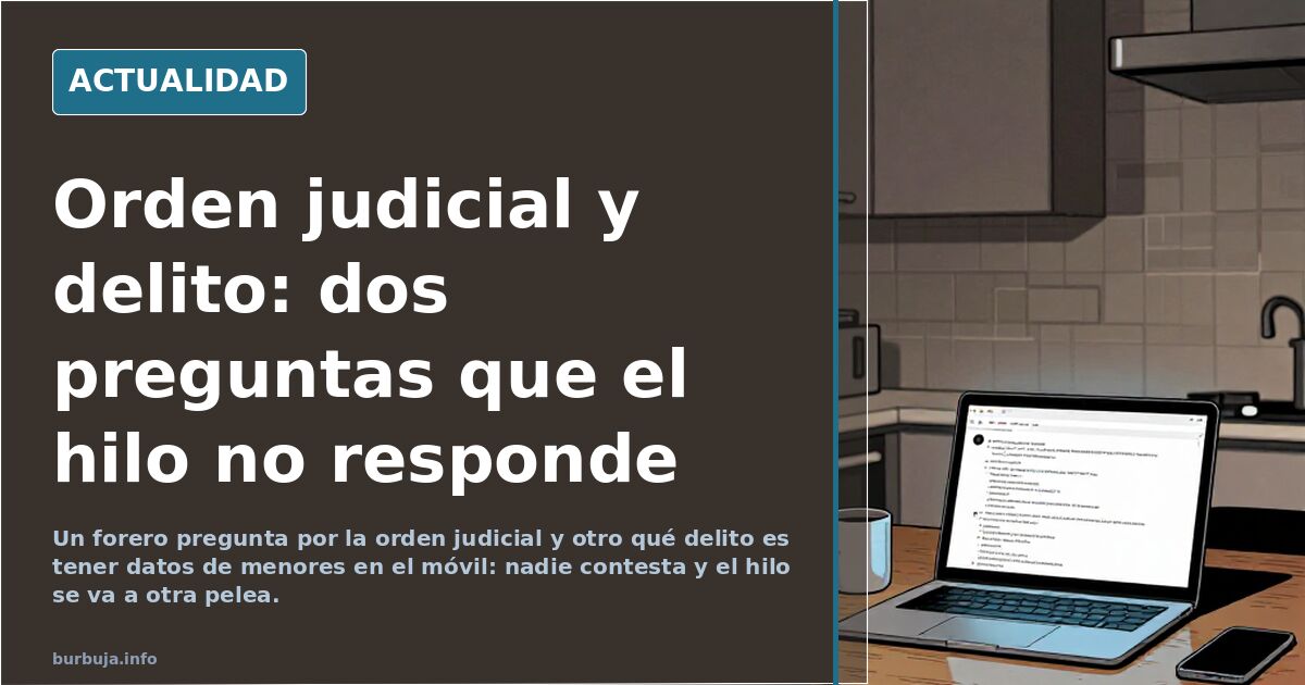 Orden judicial y delito: dos preguntas que el hilo no responde