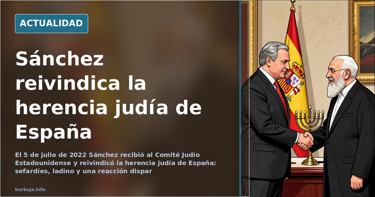 Reunión oficial en La Moncloa entre Pedro Sánchez y el Comité Judío Estadounidense sobre la herencia judía de España