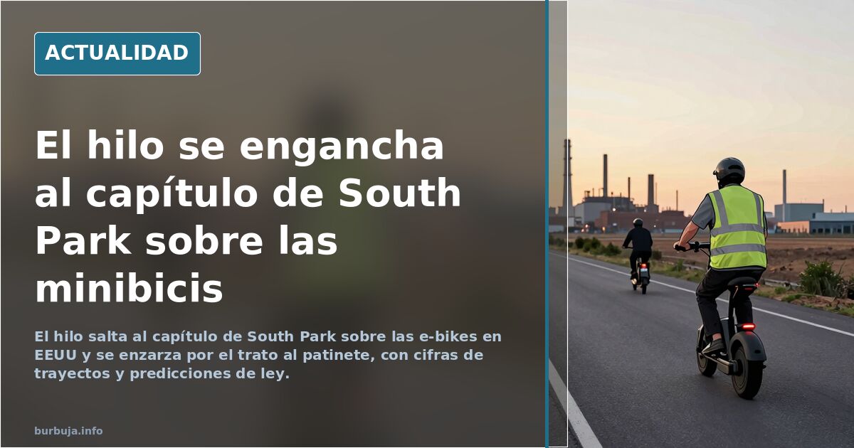 El hilo se engancha al capítulo de South Park sobre las minibicis