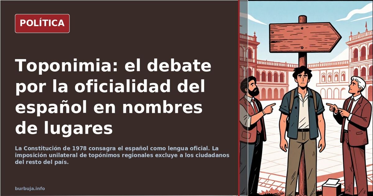 Nunca renunciaremos a la cooficialidad de la toponimia tradicional en español.