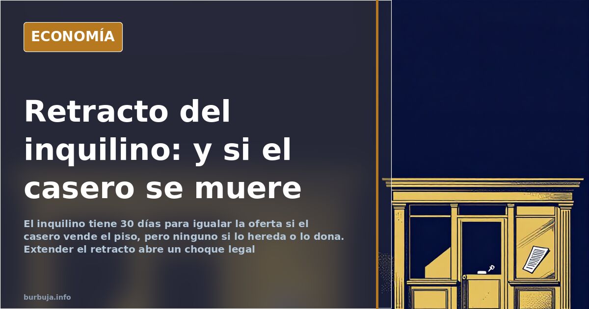 Propuesta de extender el retracto del inquilino a herencias y donaciones: edificio de alquiler con documentación notarial sob