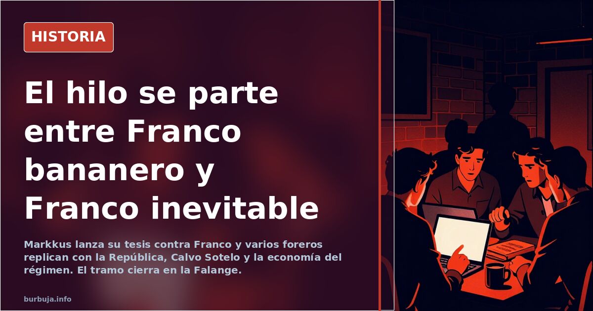 El hilo se parte entre Franco bananero y Franco inevitable