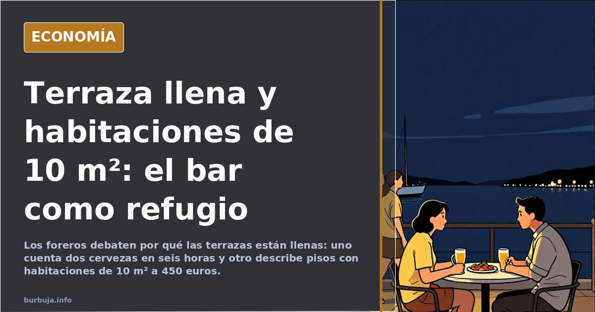 Terraza llena y habitaciones de 10 m²: el bar como refugio