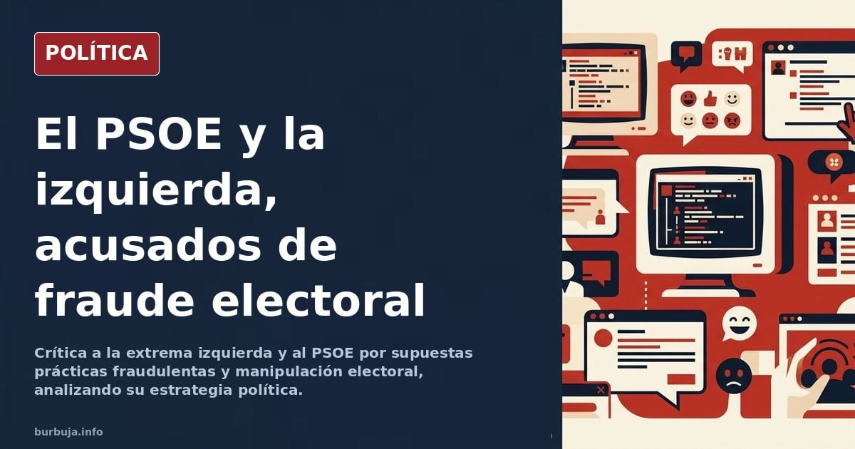 El gran embeleco en la extrema izquierda (PSOE incluido) (Jesús Cuadrado en Vozpópuli)