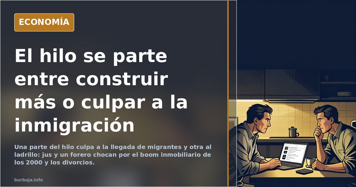 El hilo se parte entre construir más o culpar a la inmigración