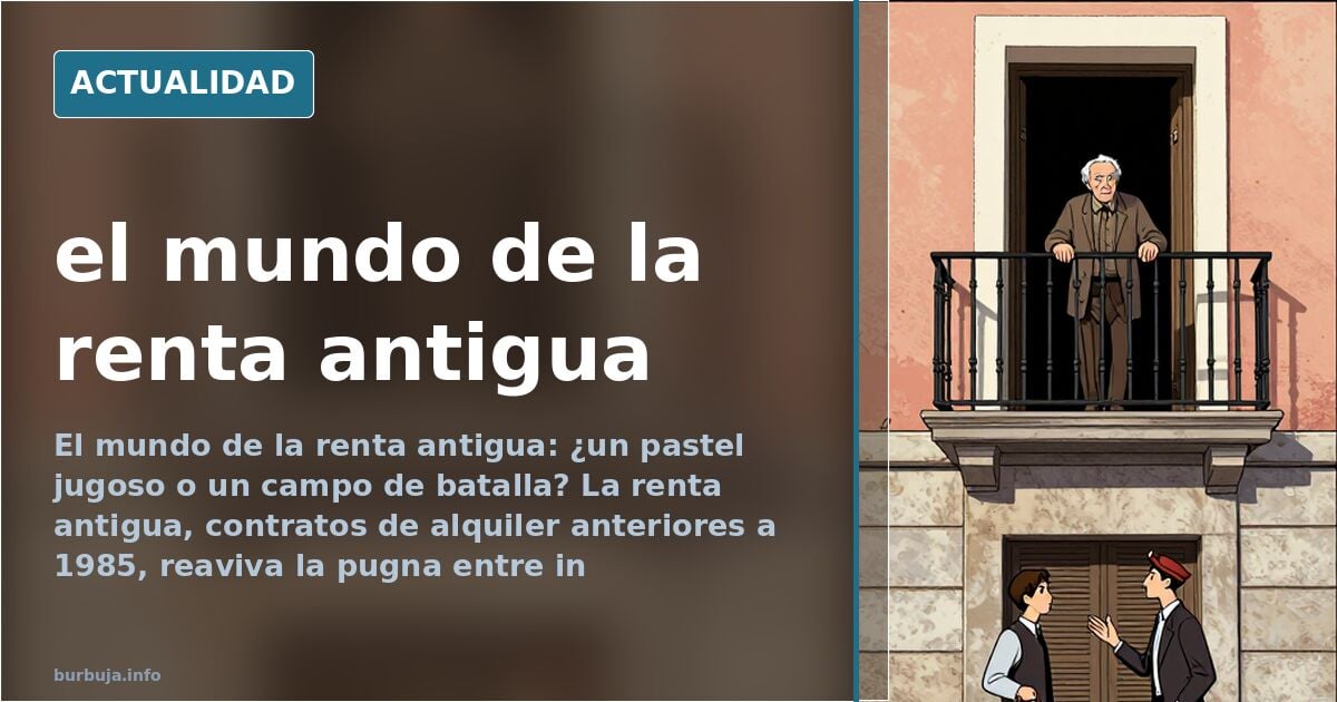 el mundo de la renta antigua