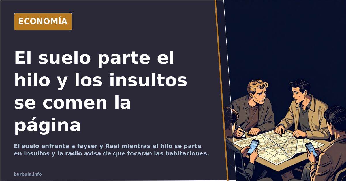 El suelo parte el hilo y los insultos se comen la página
