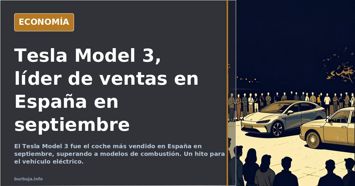 y el coche más vendido en España en septiembre es..... el tesla model 3