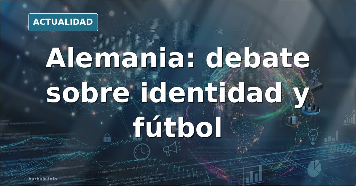 Alemania 2006 vs 2026.