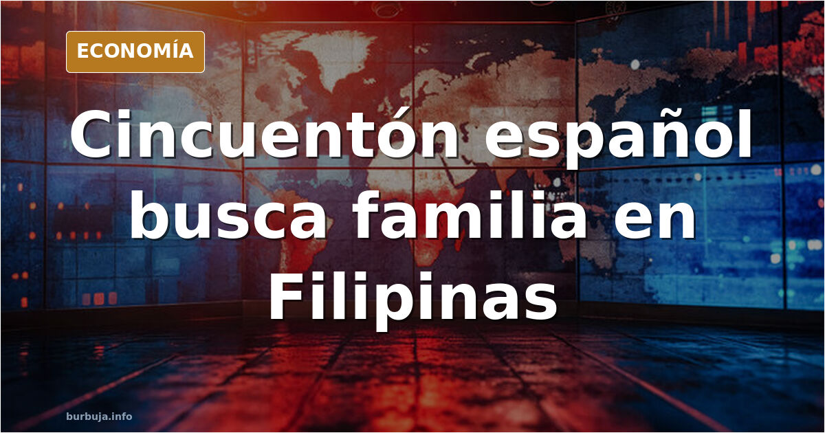 CINCUENTON se va a FILIPINAS a montar una familia con una vienteañera