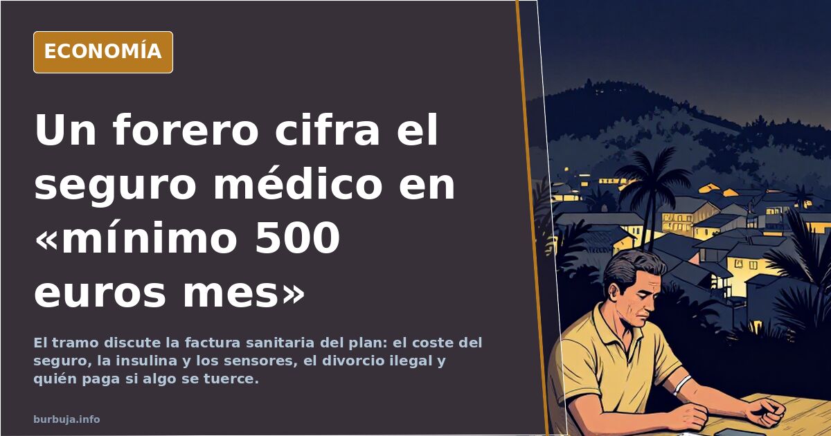 Un forero cifra el seguro médico en «mínimo 500 euros mes»