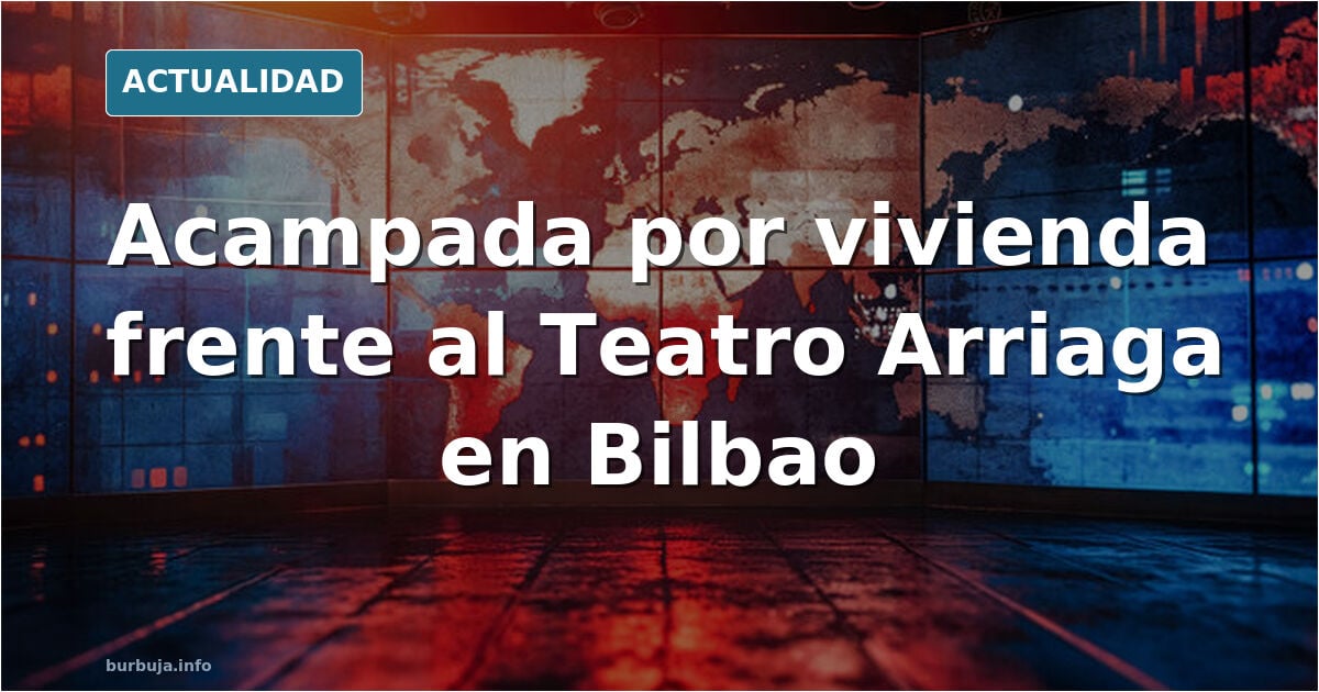 Comienzan a acampar junto al Arriaga en Bilbao..que venga el invierno ya!