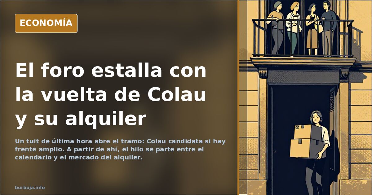 El foro estalla con la vuelta de Colau y su alquiler