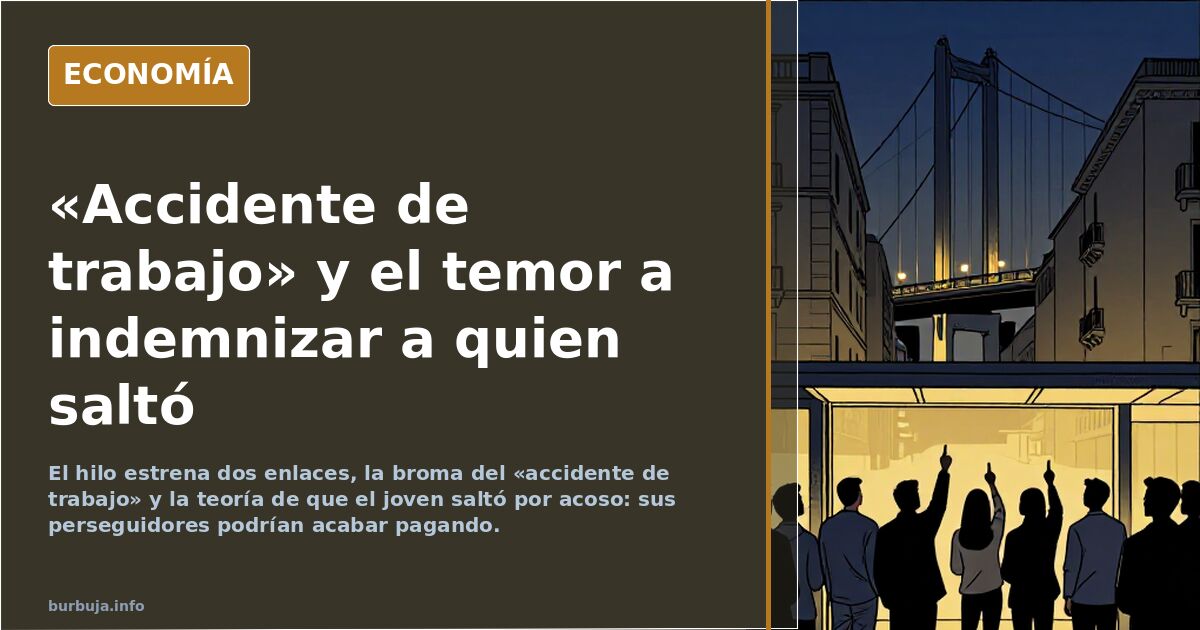 «Accidente de trabajo» y el temor a indemnizar a quien saltó